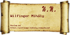 Wilfinger Mihály névjegykártya